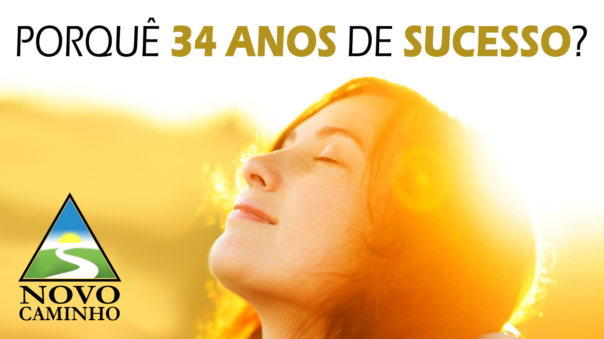 NOVO CAMINHO - 34 Anos de Experiência Clínica